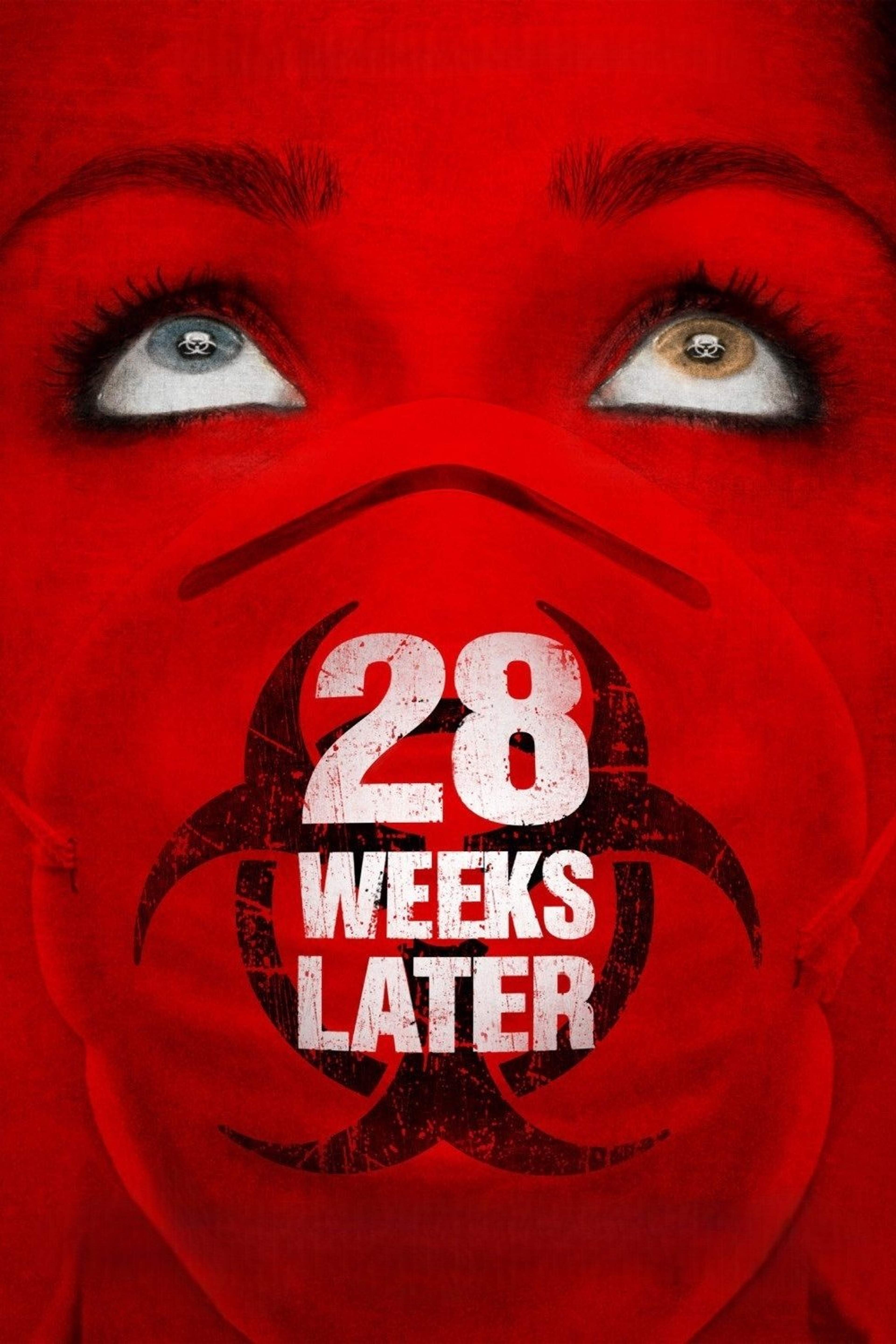 28 Weeks Later
